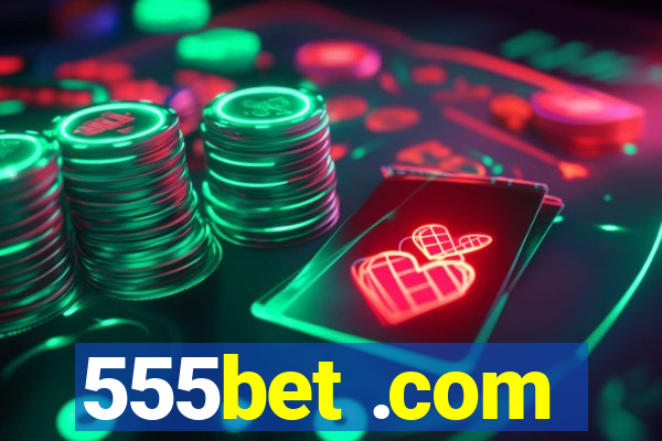 555bet .com